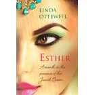 Esther A Month In The Presence Of The Jewish Queen by Linda Ottewell
